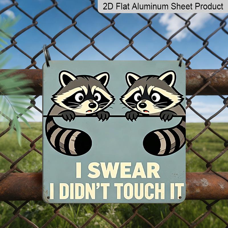 2D Flat - 1pc, Vintage Metal Aluminum Sign, Outdoor Plaque & Wall Decor, I Swear I Didn T Touch It Sign, Fun Raccoon Wall Art, Cottage Decor, Rustic 20*20cm
2D Flat - 1pc, Vintage Metal Aluminum Sign, Outdoor Plaque & Wall Decor, I Swear I Didn T Touch It Sign, Fun Raccoon Wall Art, Cottage Decor, Rustic 20*20cm