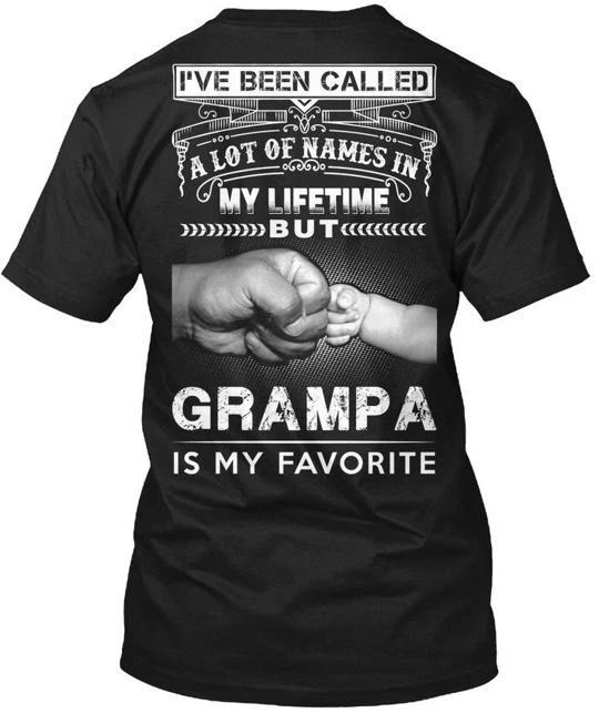 Grampa Favorite Ive Been Called A Lot Of Names In TTshirt Made in USA S-5XL 4XL
Grampa Favorite Ive Been Called A Lot Of Names In TTshirt Made in USA S-5XL 4XL