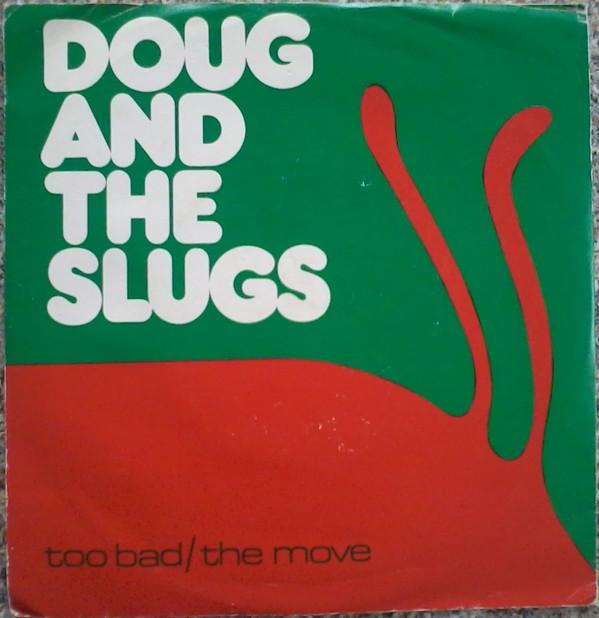 7-дюймовая пластинка DOUG THE SLUGS Too Bad The Move BAD001 Badge Records 1980 UK Rock Б/у
7-дюймовая пластинка DOUG THE SLUGS Too Bad The Move BAD001 Badge Records 1980 UK Rock Б/у