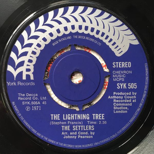 7inch Record SETTLERS - The Lightning Tree SYK505 York Records 1971 UK Pop Used 
7inch Record SETTLERS - The Lightning Tree SYK505 York Records 1971 UK Pop Used