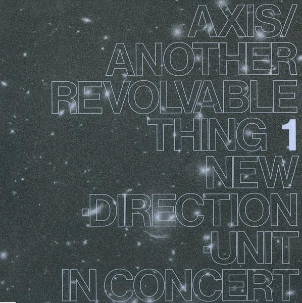 LP Record NEW DIRECTION UNIT AxisAnother Revolvable Thing 1 BF015 Blank Forms Edi 2020 US Jazz
LP Record NEW DIRECTION UNIT AxisAnother Revolvable Thing 1 BF015 Blank Forms Edi 2020 US Jazz