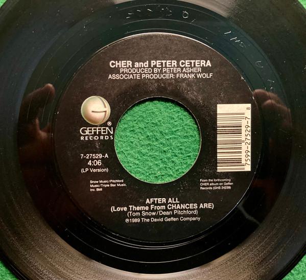 7inch Record CHER & PETER CETERA - After All (Love Theme From Chances 727529 Geffen Records 1989 US Rock Used
7inch Record CHER & PETER CETERA - After All (Love Theme From Chances 727529 Geffen Records 1989 US Rock Used