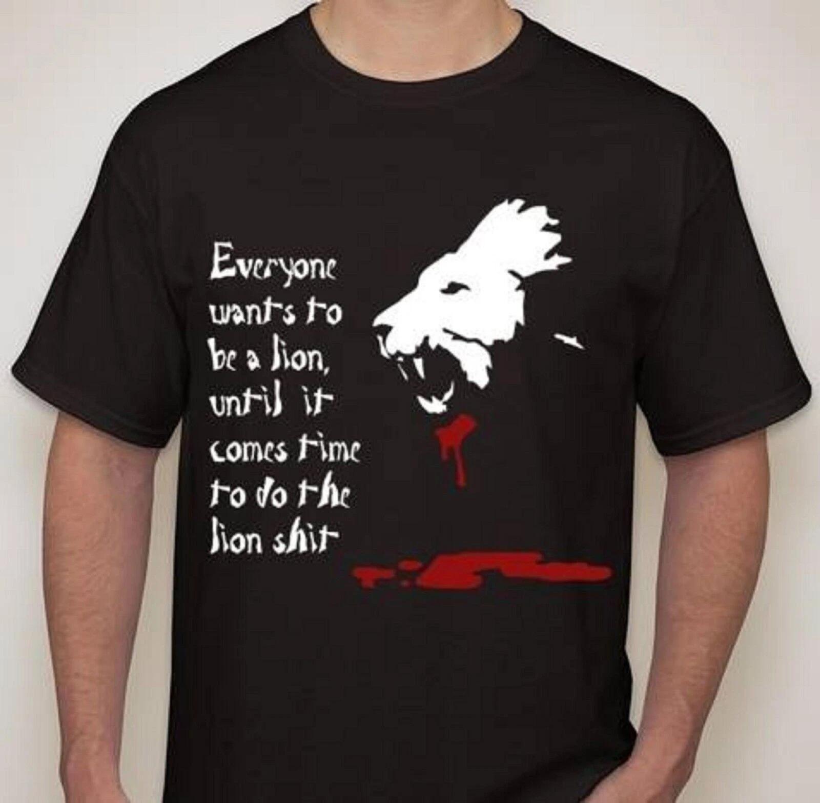 Everyone wants to be a lion until it comes time to the Lion sh$# 100% Cotton T-shirt Mens Womens Tees Top 2XL
Everyone wants to be a lion until it comes time to the Lion sh$# 100% Cotton T-shirt Mens Womens Tees Top 2XL