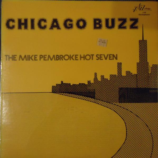 Платівка LP MIKE PEMBROKE HOT SEVEN - Chicago Buzz J24 Jazzology Не Японія Джаз Вживана
Платівка LP MIKE PEMBROKE HOT SEVEN - Chicago Buzz J24 Jazzology Не Японія Джаз Вживана