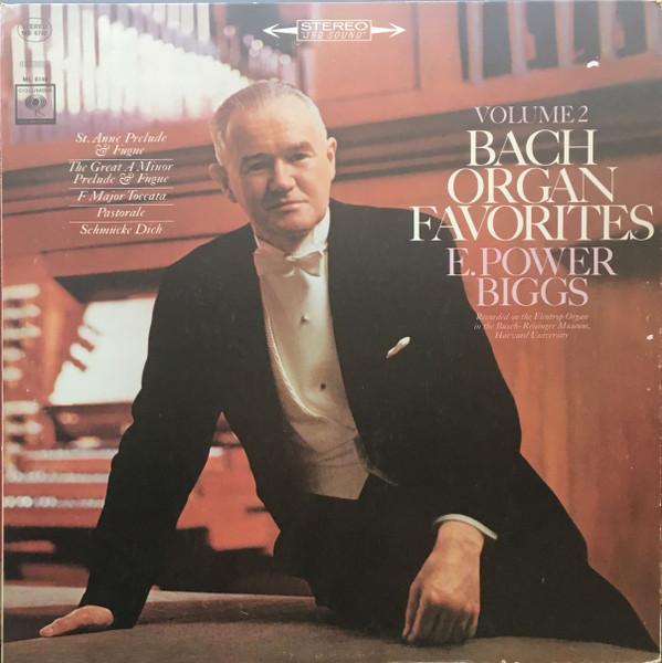 LP Record JOHANN SEBASTIAN BACH, E. POWER BIG - Bach Organ Favorites, Volume 2 MS6748 Columbia Master US Classical Used 
LP Record JOHANN SEBASTIAN BACH, E. POWER BIG - Bach Organ Favorites, Volume 2 MS6748 Columbia Master US Classical Used