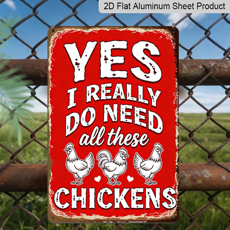2D Flat, 1pc Vintage Aluminum Metal Sign Wall Art - 8x12 Inch Rustic Chicken-Themed Decorative Plaque with Humorous Yes I Really Do Need All These 20*30cm
2D Flat, 1pc Vintage Aluminum Metal Sign Wall Art - 8x12 Inch Rustic Chicken-Themed Decorative Plaque with Humorous Yes I Really Do Need All These 20*30cm