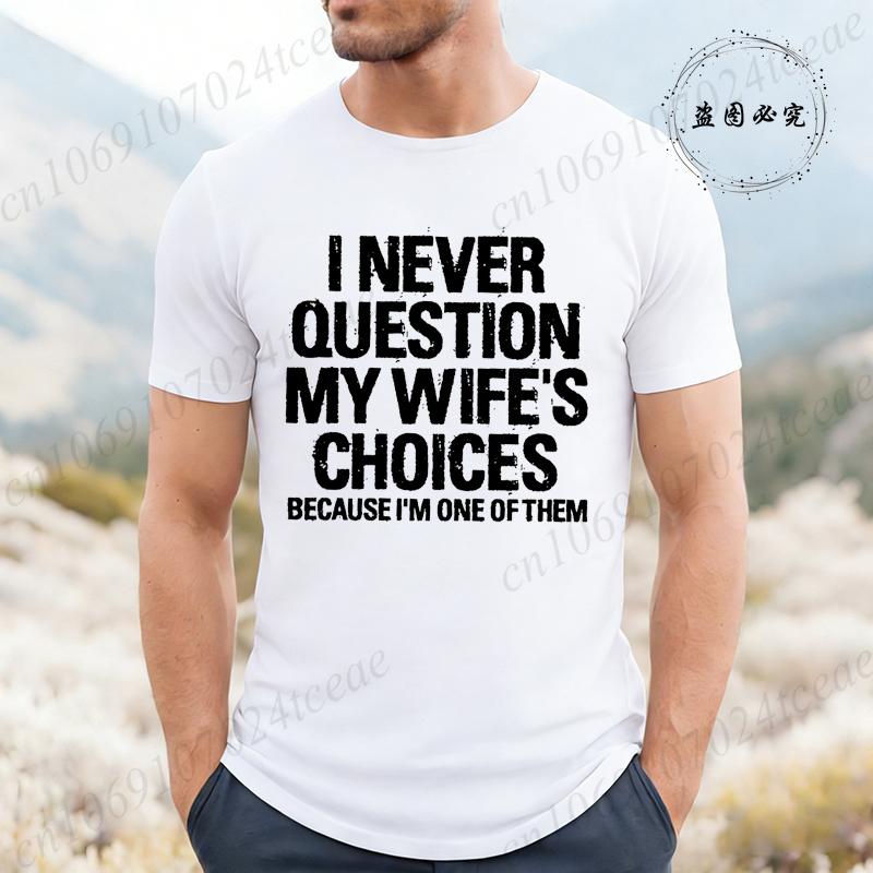 Funny Men s T-Shirt I Never Question My Wife s Choices, Humorous Couple Graphic Tee Shirt, Casual Fashion Tops for Husband Gift 5XL різнокольоровий
Funny Men s T-Shirt I Never Question My Wife s Choices, Humorous Couple Graphic Tee Shirt, Casual Fashion Tops for Husband Gift 5XL різнокольоровий
