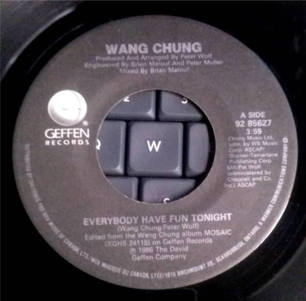 7inch Record WANG CHUNG Everybody Have Fun Tonight 9285627 Geffen Records 1986 Canada Dance Electronica Used
7inch Record WANG CHUNG Everybody Have Fun Tonight 9285627 Geffen Records 1986 Canada Dance Electronica Used