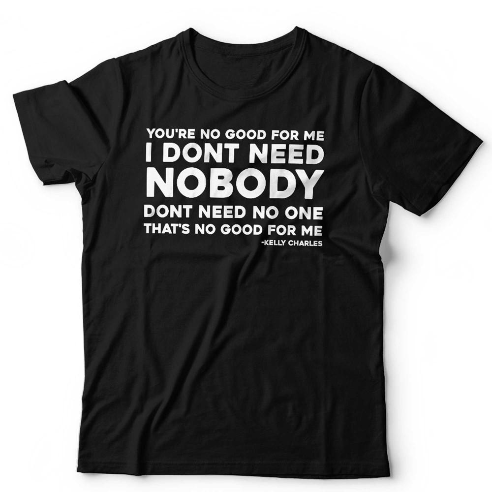 Song Lyric T Shirt Unisex You re No Good For Me Single Brake Up Kelly Charles 3XL
Song Lyric T Shirt Unisex You re No Good For Me Single Brake Up Kelly Charles 3XL