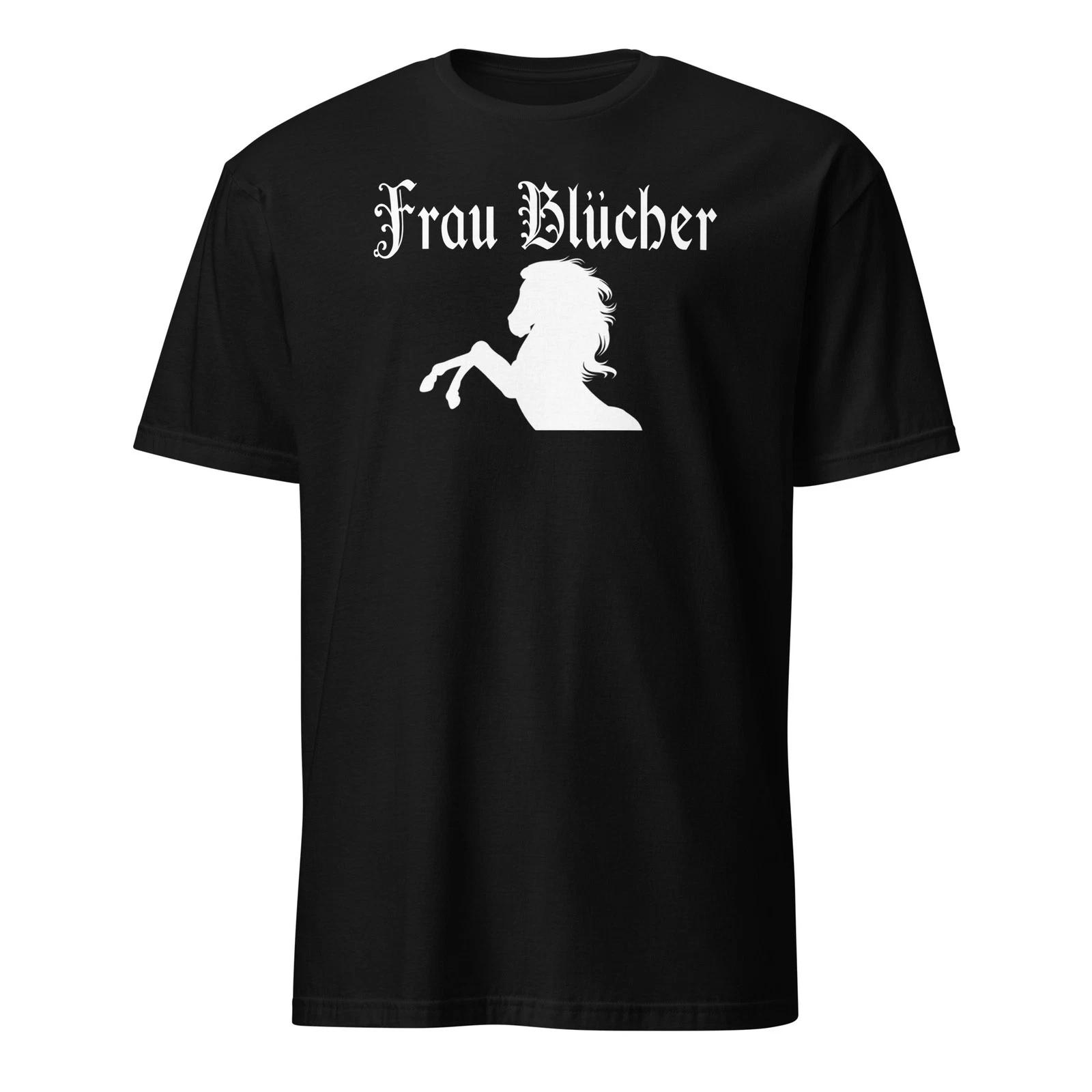 Frau Blucher Shirt - Unisex 4XL
Frau Blucher Shirt - Unisex 4XL