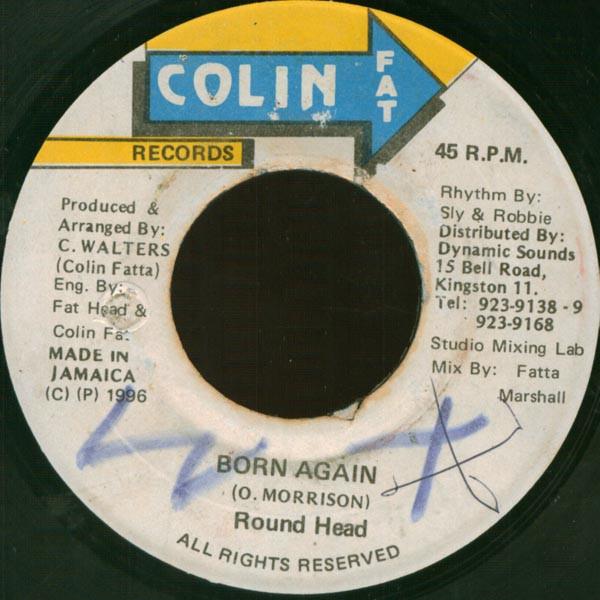 7inch Record ROUND HEAD - Born Again NONE Colin Fat Recor 1996 Jamaica Reggae, Ska & Dub Used
7inch Record ROUND HEAD - Born Again NONE Colin Fat Recor 1996 Jamaica Reggae, Ska & Dub Used