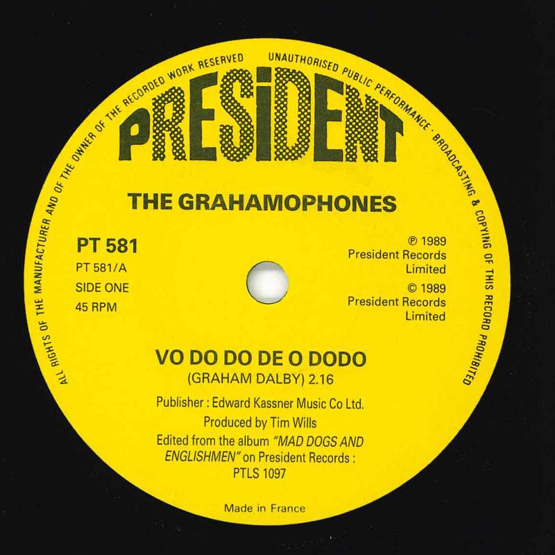 7inch Record GRAHAMOPHONES - Vo Do Do De O Dodo PT581 President Recor 1989 UK Jazz Used
7inch Record GRAHAMOPHONES - Vo Do Do De O Dodo PT581 President Recor 1989 UK Jazz Used