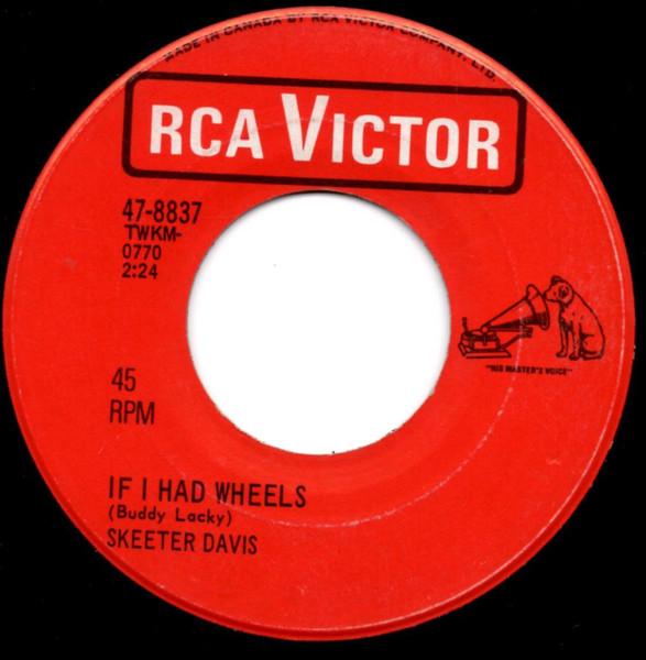 7inch Record SKEETER DAVIS - If I Had Wheels / If I Ever Get To 478837 RCA Victor Canada Folk Used
7inch Record SKEETER DAVIS - If I Had Wheels / If I Ever Get To 478837 RCA Victor Canada Folk Used