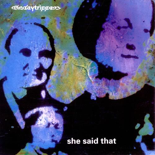12-дюймовая пластинка DAYTRIPPERS - She Said That OCTBR001 Октябрь 1991 Великобритания Рок Б/У
12-дюймовая пластинка DAYTRIPPERS - She Said That OCTBR001 Октябрь 1991 Великобритания Рок Б/У