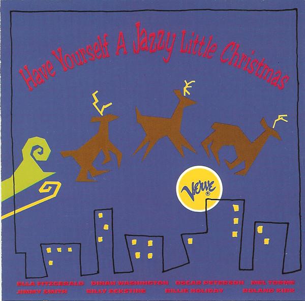 CD VARIOUS - Have Yourself A Jazzy Little Christ 8405012 Verve Records 1989 US Jazz Used
CD VARIOUS - Have Yourself A Jazzy Little Christ 8405012 Verve Records 1989 US Jazz Used