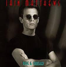 CD IAIN MATTHEWS Pure And Crooked WATERMELONCD102 Watermelon Reco 1994 US Rock Used
CD IAIN MATTHEWS Pure And Crooked WATERMELONCD102 Watermelon Reco 1994 US Rock Used