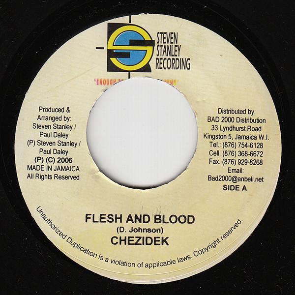 7inch Record CHEZIDEK - Flesh And Blood NONE Steven Stanley 2006 Jamaica Reggae, Ska & Dub Used
7inch Record CHEZIDEK - Flesh And Blood NONE Steven Stanley 2006 Jamaica Reggae, Ska & Dub Used
