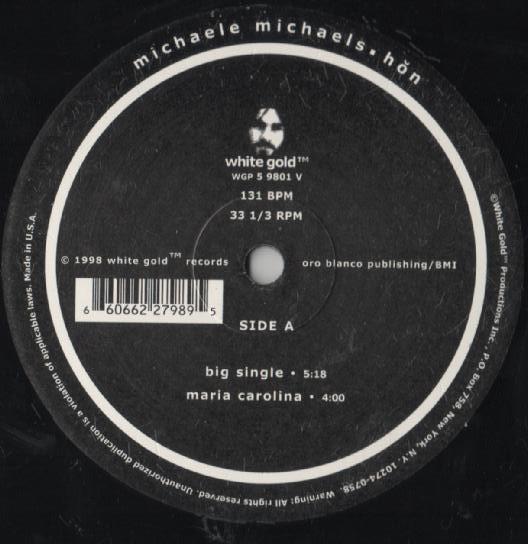 12inch Record MICHAELE MICHAELS - Big Single WGP59801V White Gold Reco 1998 US Dance & Electronica Used
12inch Record MICHAELE MICHAELS - Big Single WGP59801V White Gold Reco 1998 US Dance & Electronica Used