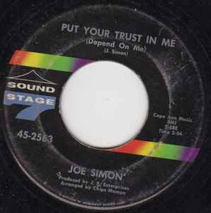7inch Record JOE SIMON - Put Your Trust In Me (Depend On Me) 452583 Sound Stage 7 1967 US Soul/Funk Used
7inch Record JOE SIMON - Put Your Trust In Me (Depend On Me) 452583 Sound Stage 7 1967 US Soul/Funk Used
