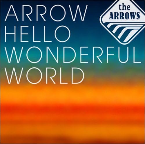 CD ARROWS - ARROW HELLO WONDERFUL WORLD PCCA02272PROMO Japan ObiJapanese Pop/Rock Used
CD ARROWS - ARROW HELLO WONDERFUL WORLD PCCA02272PROMO Japan ObiJapanese Pop/Rock Used