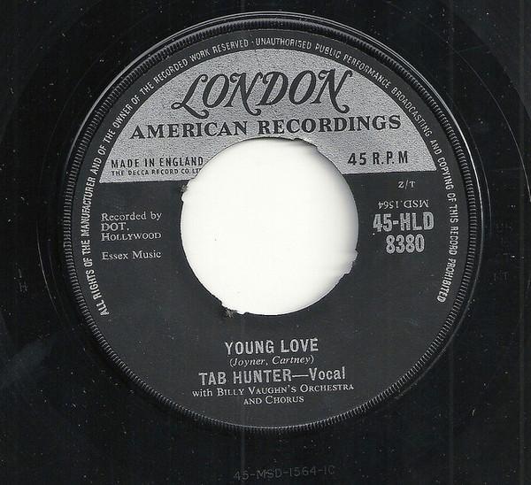 7inch Record TAB HUNTER, BILLY VAUGHN & HIS ORCH - Young Love 45HLD8380 London Records, 1962 UK Jazz Used
7inch Record TAB HUNTER, BILLY VAUGHN & HIS ORCH - Young Love 45HLD8380 London Records, 1962 UK Jazz Used