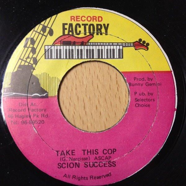 7inch Record SCION SUCCESS Take This Cop NONE RECORD FACTORY Jamaica Reggae Ska Dub Used
7inch Record SCION SUCCESS Take This Cop NONE RECORD FACTORY Jamaica Reggae Ska Dub Used