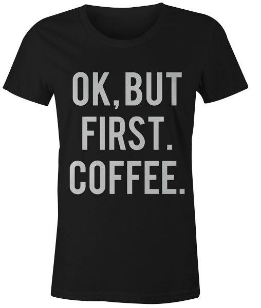 OK, But First Coffee Womens T-Shirt Funny Tumblr Hipster Slogan Fashion Top Tee 4XL
OK, But First Coffee Womens T-Shirt Funny Tumblr Hipster Slogan Fashion Top Tee 4XL