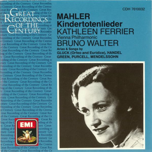 CD MAHLER, WALTER; FERRIER - Mahler;Kindertotenlieder CDH7610032 EMI 1987 Europe Classical Used
CD MAHLER, WALTER; FERRIER - Mahler;Kindertotenlieder CDH7610032 EMI 1987 Europe Classical Used