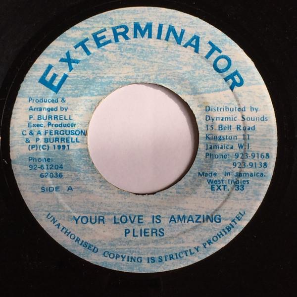7inch Record PLIERS - Your Love Is Amazing EXT33 Exterminator 1991 Jamaica Reggae, Ska & Dub Used
7inch Record PLIERS - Your Love Is Amazing EXT33 Exterminator 1991 Jamaica Reggae, Ska & Dub Used