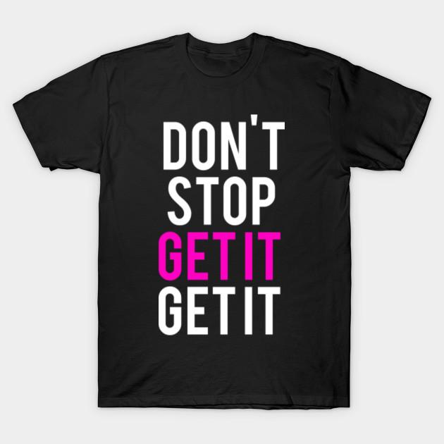 Unisex Fashion TShirt Dont Stop Get It Get It Print TShirt Plus Size S-5XL T-Shirt 100%Cotton Tops O Neck Short Sleeve Tees 3XL чорний
Unisex Fashion TShirt Dont Stop Get It Get It Print TShirt Plus Size S-5XL T-Shirt 100%Cotton Tops O Neck Short Sleeve Tees 3XL чорний
