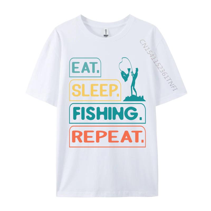 Top Tshirts Eat Sleep Fish Repeat TShirt Pure Cotton O Neck Unisex Top Tshirts Design Camisas Basicas Hombre S
Top Tshirts Eat Sleep Fish Repeat TShirt Pure Cotton O Neck Unisex Top Tshirts Design Camisas Basicas Hombre S