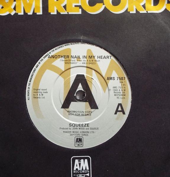 7inch Record SQUEEZE - Another Nail In My Heart AMS7507PROMO A&M Records 1980 UK Pop Used
7inch Record SQUEEZE - Another Nail In My Heart AMS7507PROMO A&M Records 1980 UK Pop Used