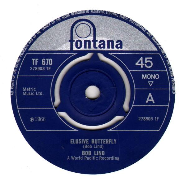 7inch Record BOB LIND - Elusive Butterfly TF670 Fontana 1966 UK Pop Used
7inch Record BOB LIND - Elusive Butterfly TF670 Fontana 1966 UK Pop Used