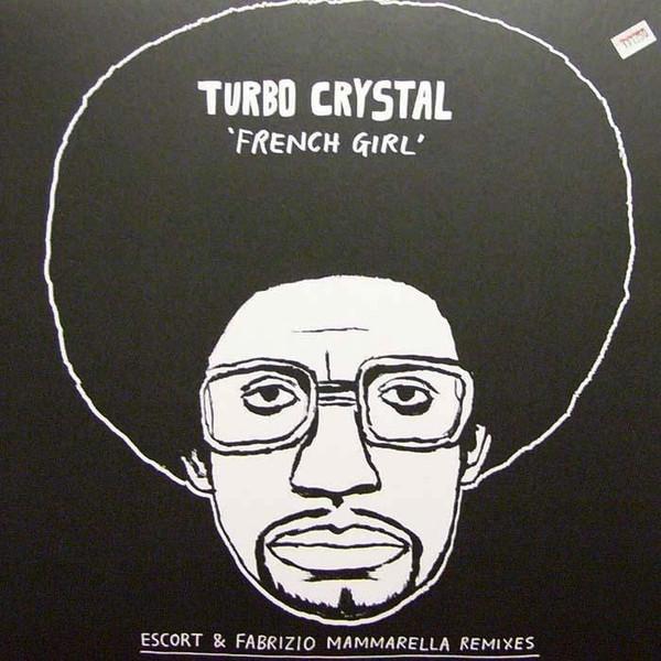 12inch Record TURBO CRYSTAL - French Girl STICK012 Tiny Sticks Rec 2007 UK Dance & Electronica Used
12inch Record TURBO CRYSTAL - French Girl STICK012 Tiny Sticks Rec 2007 UK Dance & Electronica Used