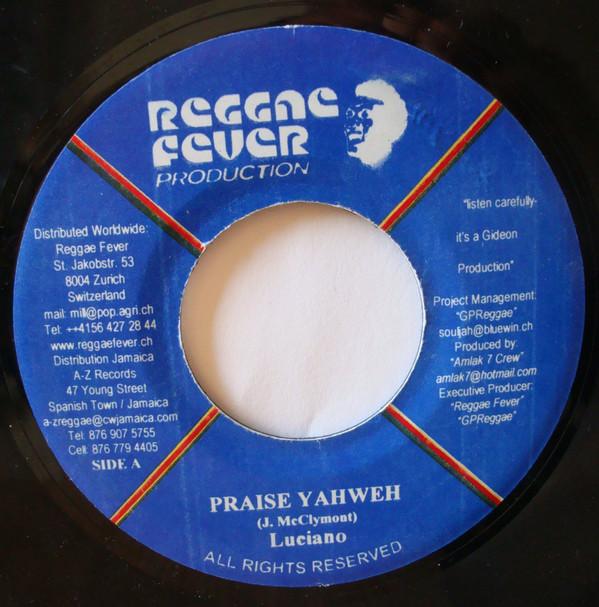 7inch Record LUCIANO - Praise Yahweh RF003 Reggae Fever 2003 Jamaica Reggae, Ska & Dub Used
7inch Record LUCIANO - Praise Yahweh RF003 Reggae Fever 2003 Jamaica Reggae, Ska & Dub Used