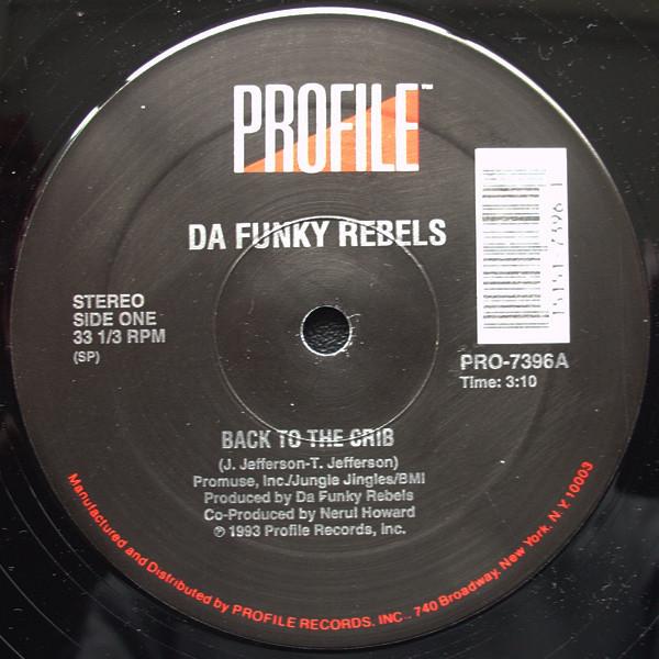 12inch Record DA FUNKY REBELS - Back To The Crib PRO7396 Profile Records 1993 US Rap & Hip-Hop/R&B Used
12inch Record DA FUNKY REBELS - Back To The Crib PRO7396 Profile Records 1993 US Rap & Hip-Hop/R&B Used
