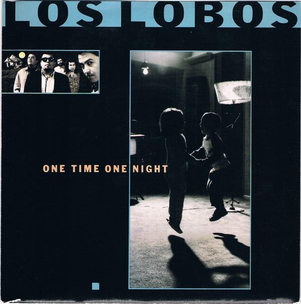 7inch Record LOS LOBOS One Time One Night LASH11 London Records 1987 UK Rock Used
7inch Record LOS LOBOS One Time One Night LASH11 London Records 1987 UK Rock Used