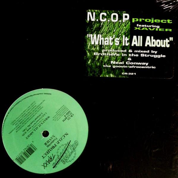 12inch Record N.C.O.P. PROJECT, XAVIER - What s It All About CR321 Cutting Traxx 1994 US Dance & Electronica Used
12inch Record N.C.O.P. PROJECT, XAVIER - What s It All About CR321 Cutting Traxx 1994 US Dance & Electronica Used