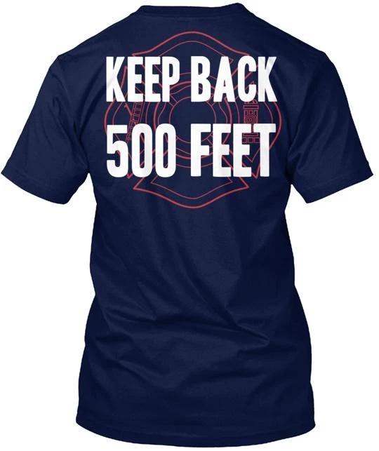 Keep Back 500 Feet Firefighter Duty TTshirt Made in the USA Size S to 5XL XL
Keep Back 500 Feet Firefighter Duty TTshirt Made in the USA Size S to 5XL XL