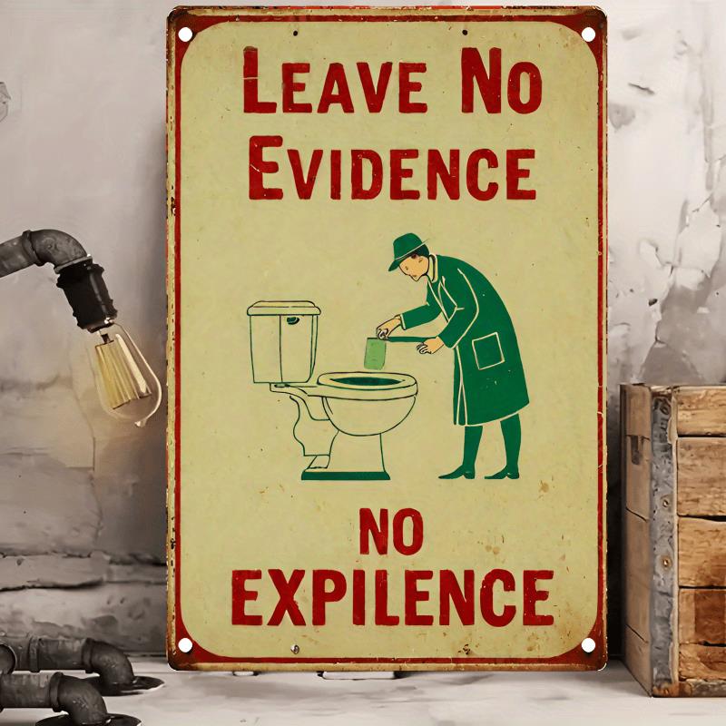 Vintage No Evidence Metal Sign Retro Bathroom Wall Art Decor with a Distressed Finish Humorous Design Perfect for Home 20x30cm(7.8x11.8inch)
Vintage No Evidence Metal Sign Retro Bathroom Wall Art Decor with a Distressed Finish Humorous Design Perfect for Home 20x30cm(7.8x11.8inch)