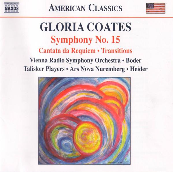 CD GLORIA COATES, MICHAEL BODER, WERNE - Symphony 15 / Cantara Da Requiem / 8559371 Naxos 2007 USA & Cana Classical Used
CD GLORIA COATES, MICHAEL BODER, WERNE - Symphony 15 / Cantara Da Requiem / 8559371 Naxos 2007 USA & Cana Classical Used