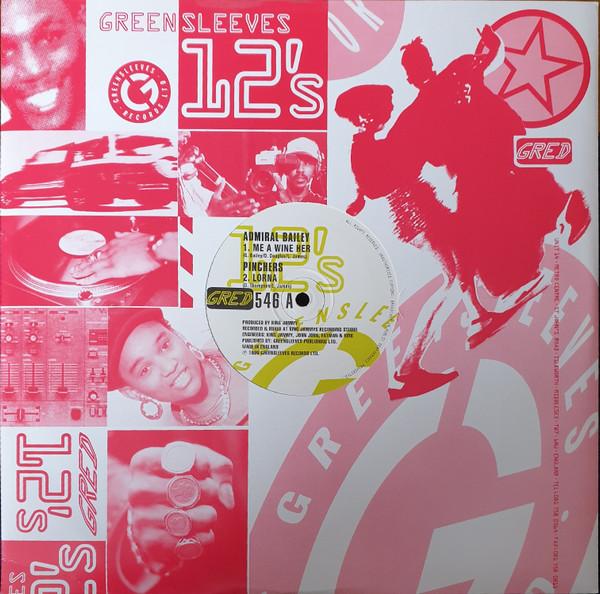 12inch Record ADMIRAL BAILEY / PINCHERS - Me A Wine Her / Lorna GRED546 Greensleeves Re 1996 UK Reggae, Ska & Dub Used
12inch Record ADMIRAL BAILEY / PINCHERS - Me A Wine Her / Lorna GRED546 Greensleeves Re 1996 UK Reggae, Ska & Dub Used