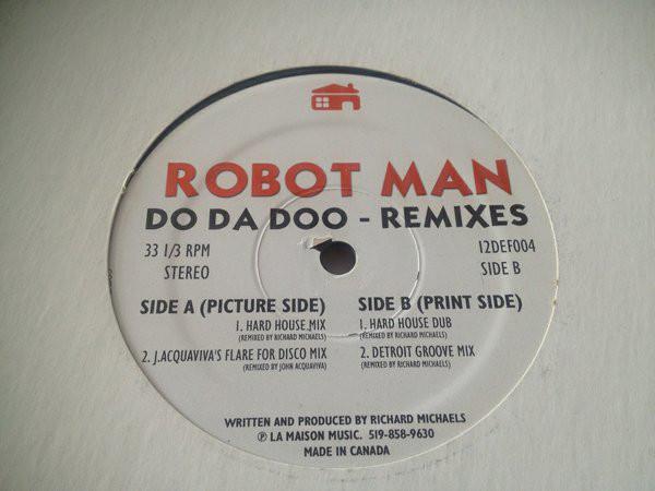 12inch Record ROBOTMAN - Do Da Doo (Remixes) 12DEF004 Definitive Reco Canada Dance & Electronica Used
12inch Record ROBOTMAN - Do Da Doo (Remixes) 12DEF004 Definitive Reco Canada Dance & Electronica Used