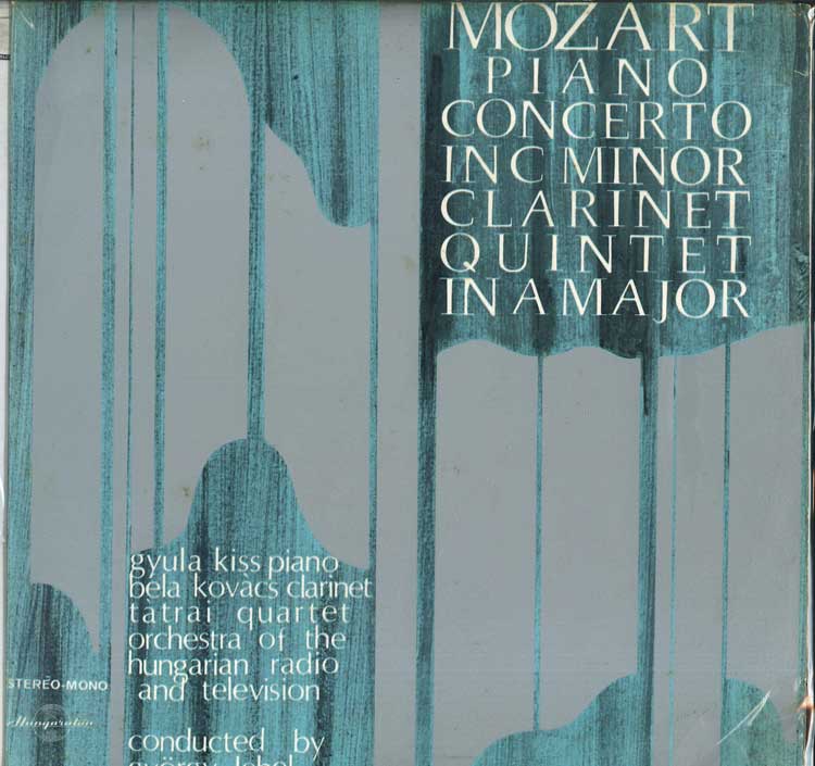 LP Record MOZART, GYULA KISS, BELA KOVACS, TA - Piano Concerto In C Minor Clarinet SLPX11511 HUNGAROTON Hungary Classical Used
LP Record MOZART, GYULA KISS, BELA KOVACS, TA - Piano Concerto In C Minor Clarinet SLPX11511 HUNGAROTON Hungary Classical Used