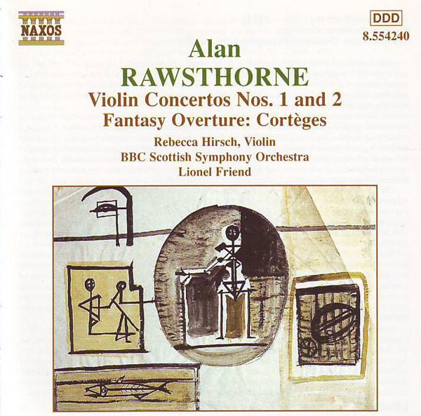 CD ALAN RAWSTHORNE, REBECCA HIRSCH, BB - Violin Concertos Nos. 1 And 2 / Fan 8554240 Naxos 1998 Japan Classical Used
CD ALAN RAWSTHORNE, REBECCA HIRSCH, BB - Violin Concertos Nos. 1 And 2 / Fan 8554240 Naxos 1998 Japan Classical Used
