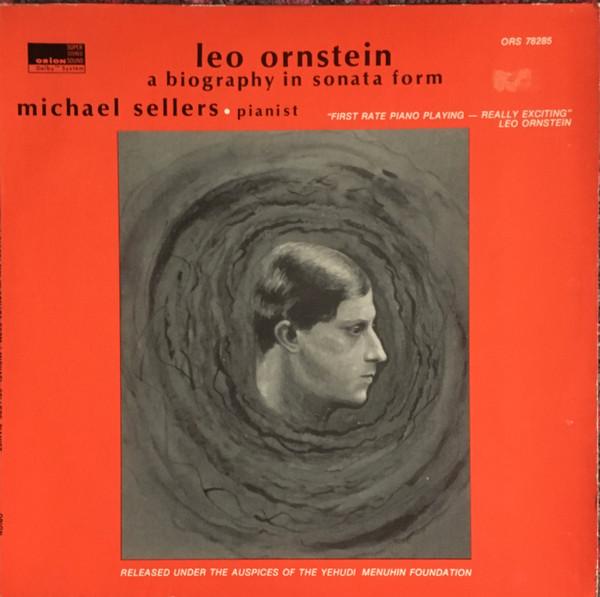 LP Record LEO ORNSTEIN - MICHAEL SELLERS - A Biography In Sonata Form ORS78285 Orion 1977 US Classical Used
LP Record LEO ORNSTEIN - MICHAEL SELLERS - A Biography In Sonata Form ORS78285 Orion 1977 US Classical Used