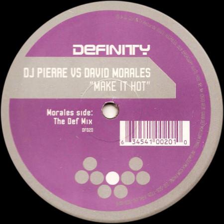 12inch Record DJ PIERRE, DAVID MORALES - Make It Hot DF020 Definity Record 2003 US Dance & Electronica Used
12inch Record DJ PIERRE, DAVID MORALES - Make It Hot DF020 Definity Record 2003 US Dance & Electronica Used