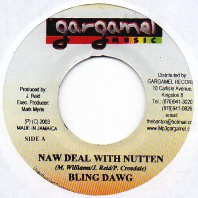 7inch Record BLING DAWG - Naw Deal With Nutten NONE Gargamel Music 2003 Jamaica Reggae, Ska & Dub Used
7inch Record BLING DAWG - Naw Deal With Nutten NONE Gargamel Music 2003 Jamaica Reggae, Ska & Dub Used