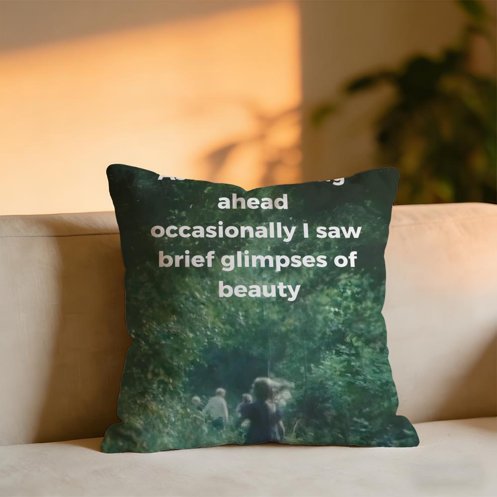 As I Was Moving Ahead Occasionally I Saw Brief Glimpses Of Beauty Cushion Velvet Throw PillowSoft Warm Cushion For Sofa Bed 30X30cm
As I Was Moving Ahead Occasionally I Saw Brief Glimpses Of Beauty Cushion Velvet Throw PillowSoft Warm Cushion For Sofa Bed 30X30cm