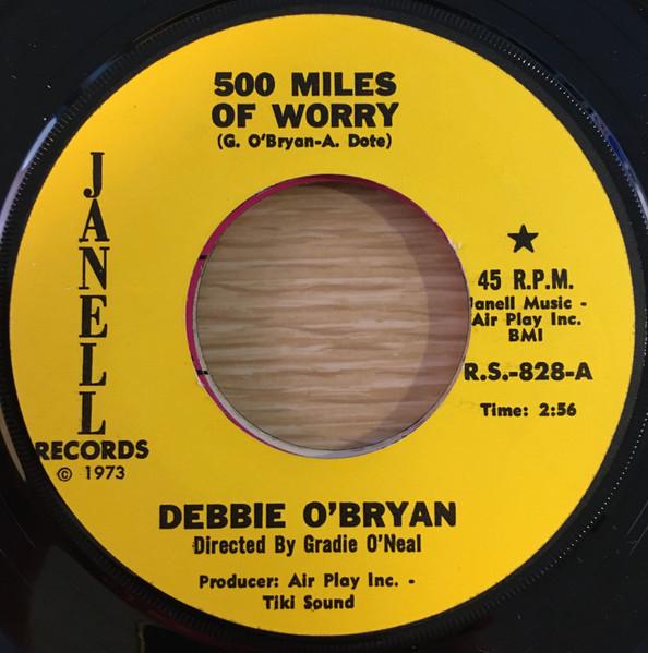 7inch Record DEBBIE O BRYAN - 500 Miles Of Worry RS828 Janell Records 1973 US Folk Used
7inch Record DEBBIE O BRYAN - 500 Miles Of Worry RS828 Janell Records 1973 US Folk Used